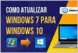 Como Atualizar o Windows 7 para o Windows 10 Fácil e Rápid
